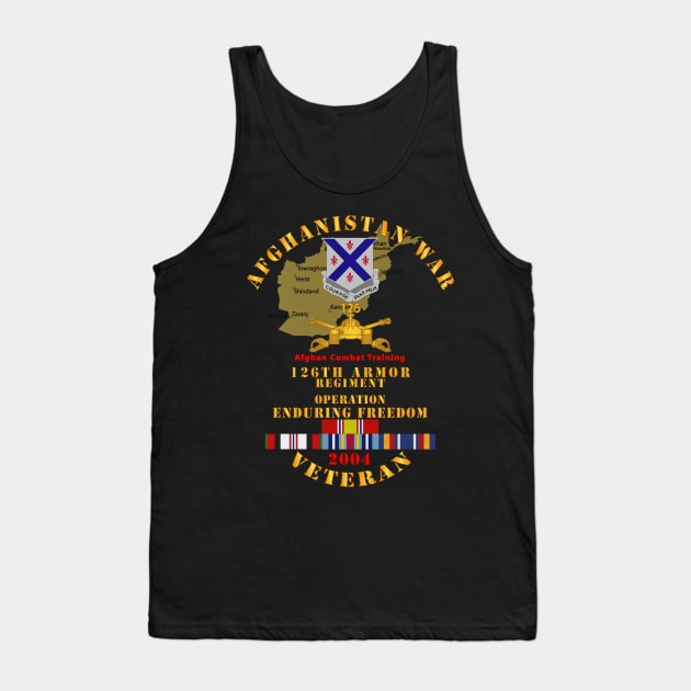 Afghanistan War  Vet - 126th Armor Regiment w AFGHAN SVC 2004 Tank Top by twix123844